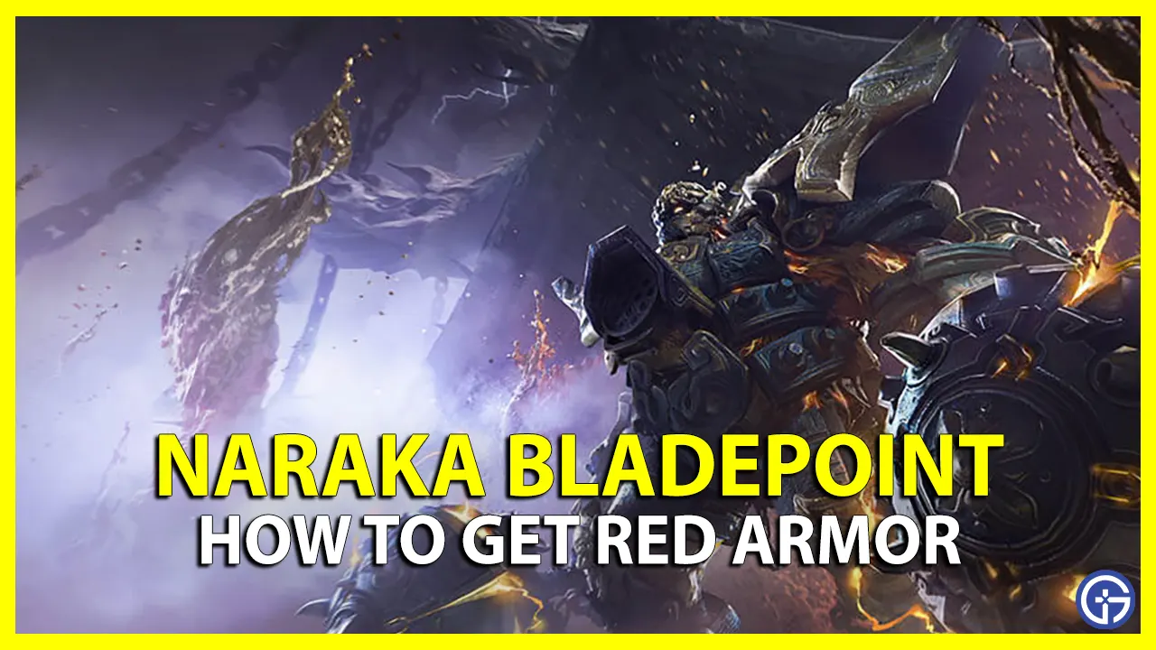 naraka bladepoint how to get red armor