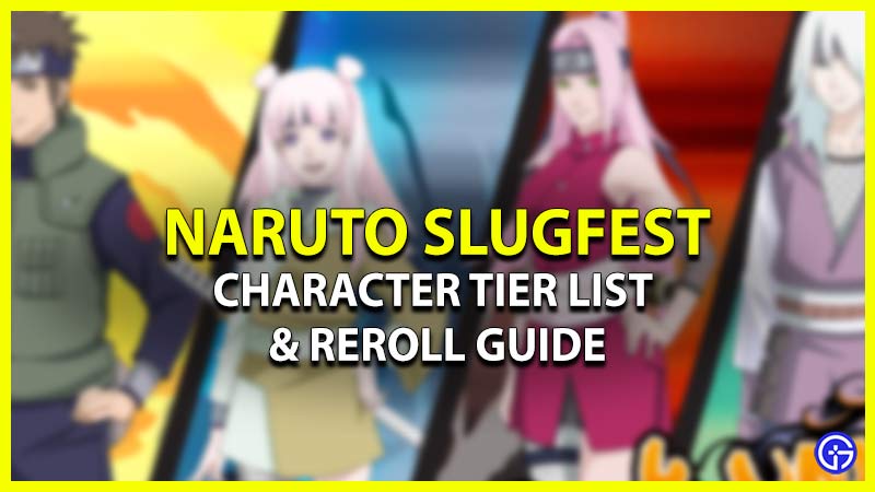 naruto slugfest all characters tier list & reroll guide