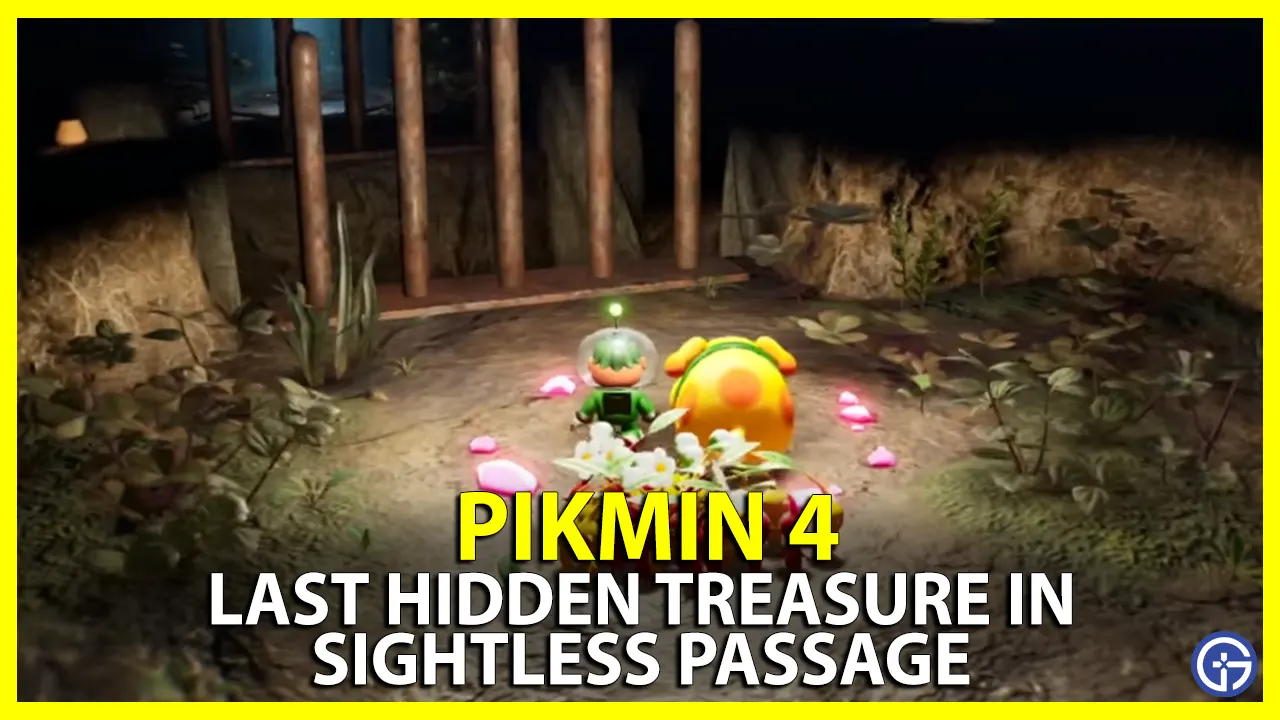 how to find the last hidden treasure in sightless passage in pikmin 4