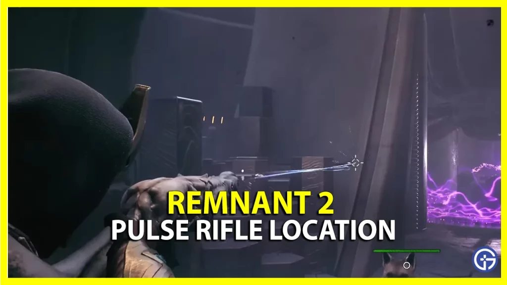 pulse rifle location in remnant 2