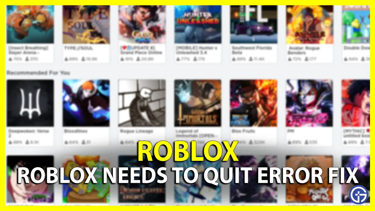 how to fix roblox needs to quit on windows