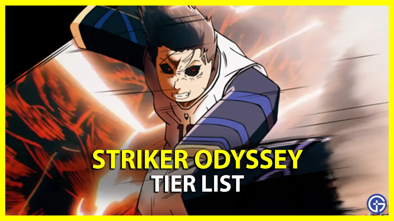 striker odyssey tier list