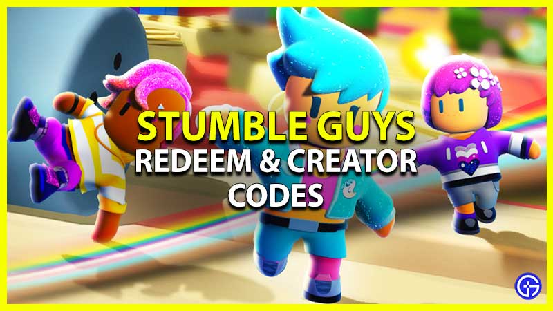 stumble guys redeem code free creator codes