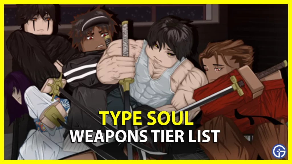 type-soul-weapons-tier-list-september-2023-gamer-tweak