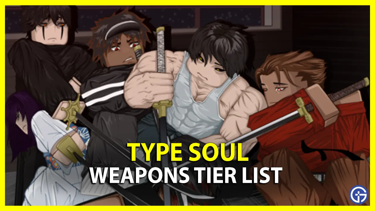 type soul weapons tier list