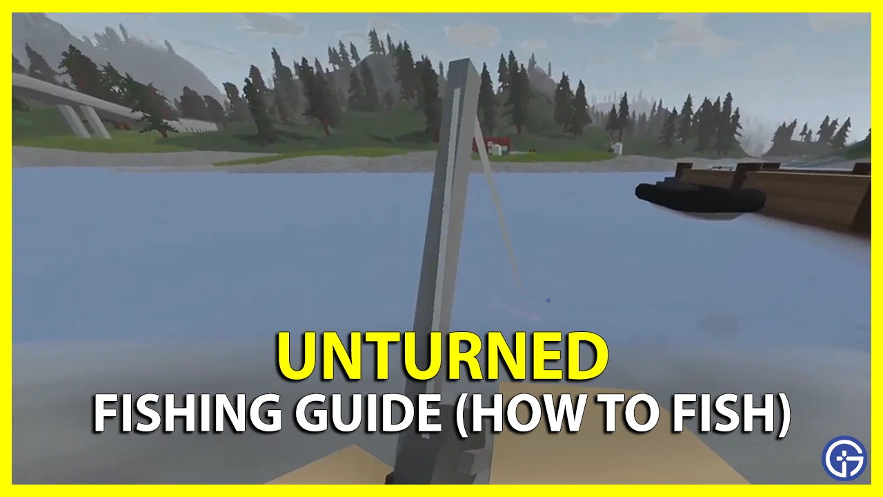 fishing guide for unturned