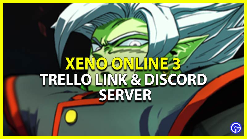 Xeno Online 3 Trello Link & Wiki Join to the Community (2023) 