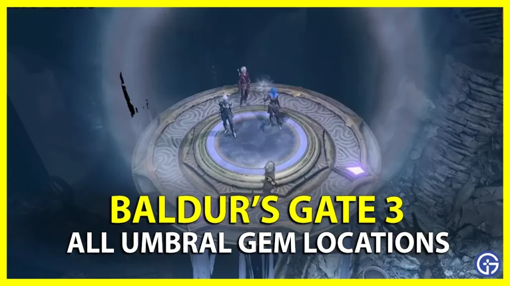 All Umbral Gem Locations In Baldur's Gate 3 (BG3)