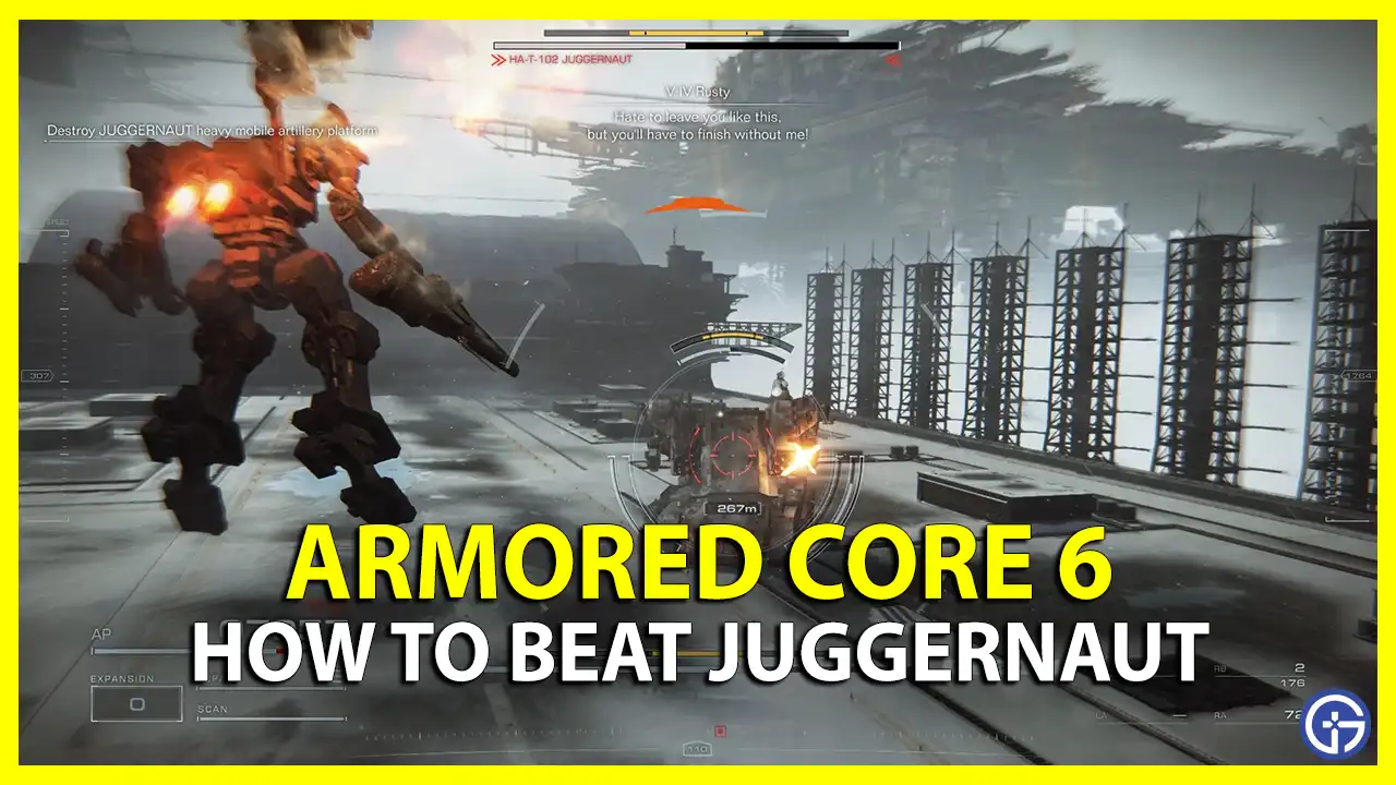 How To Beat Juggernaut In Armored Core 6