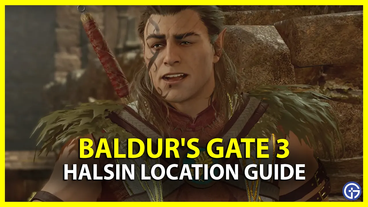 Baldur's Gate 3 How To Find Halsin Location Guide