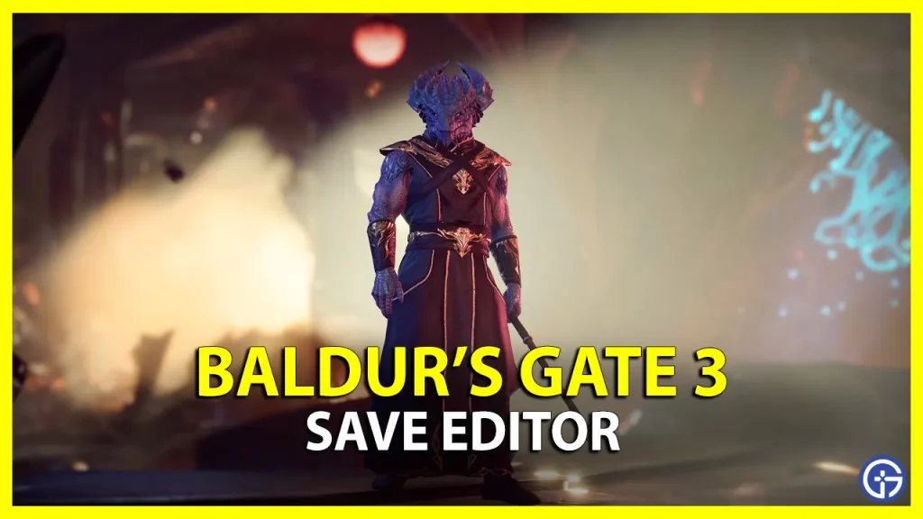 Does BG3 have save file editor and how it works