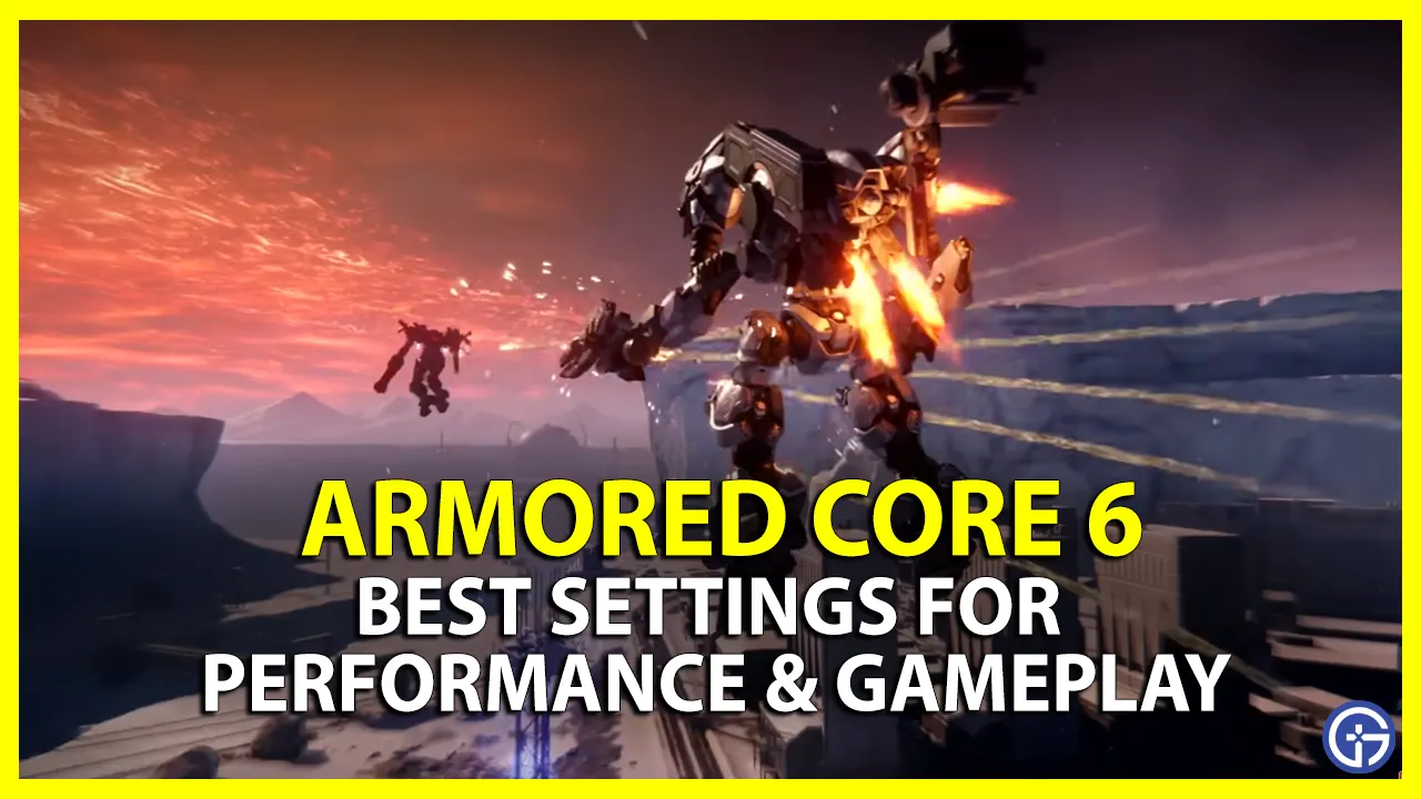 Best Settings for Armored Core 6 (AC6)