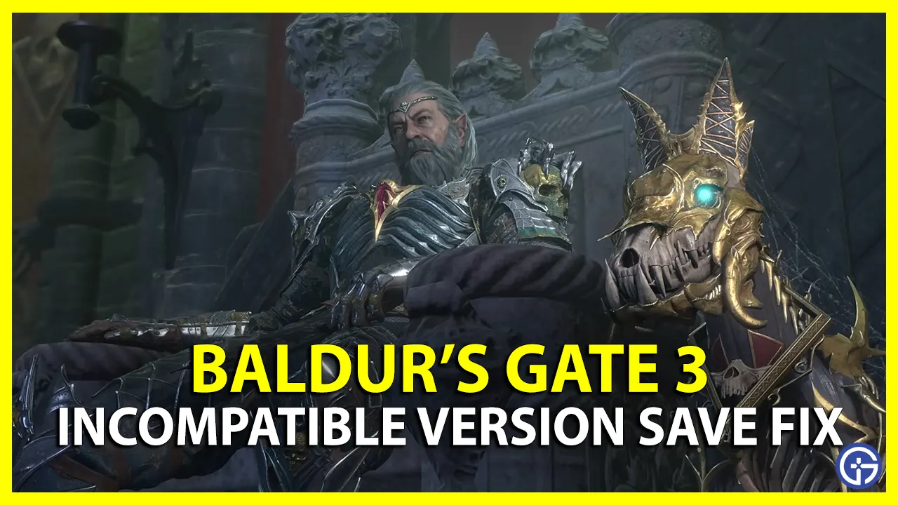 Can you Fix Incompatible Version Save error in Baldur's Gate 3