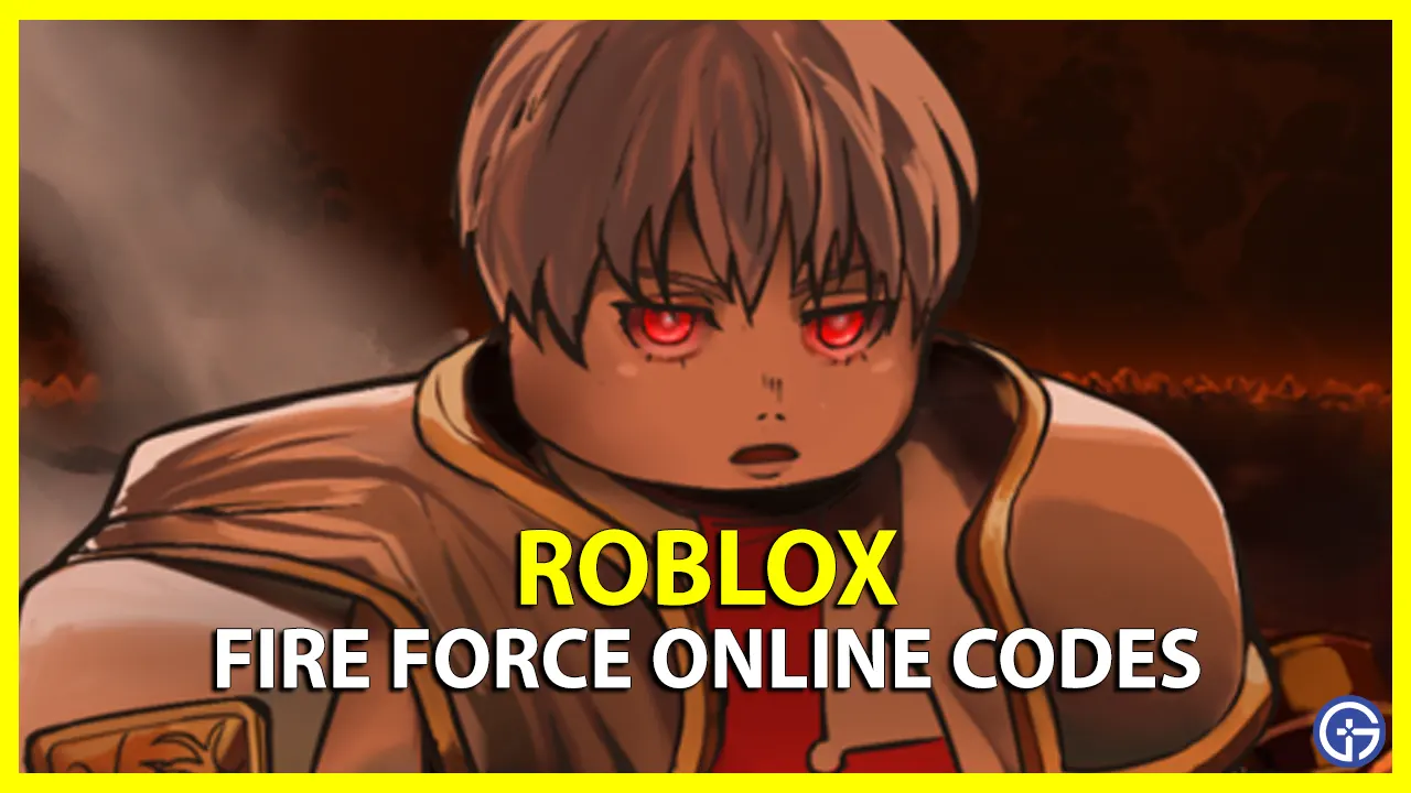 Fire Force Online Codes