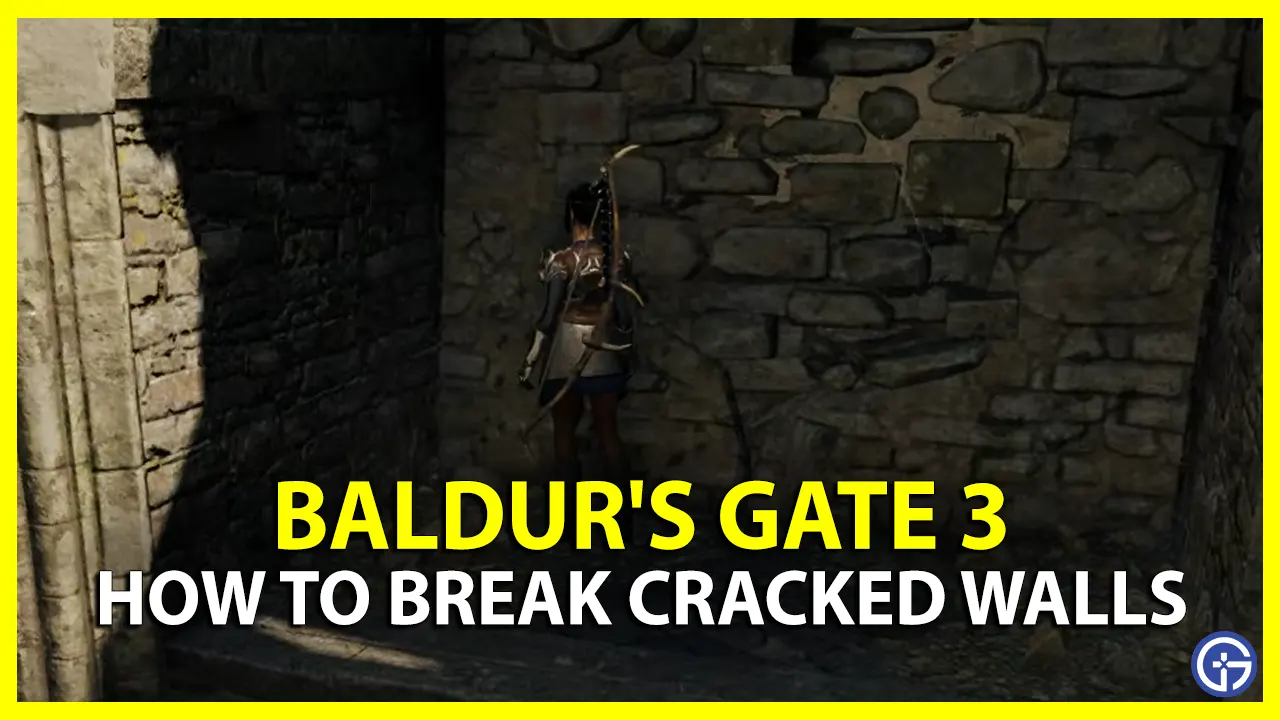 How To Break Cracked Walls In Baldur's Gate 3