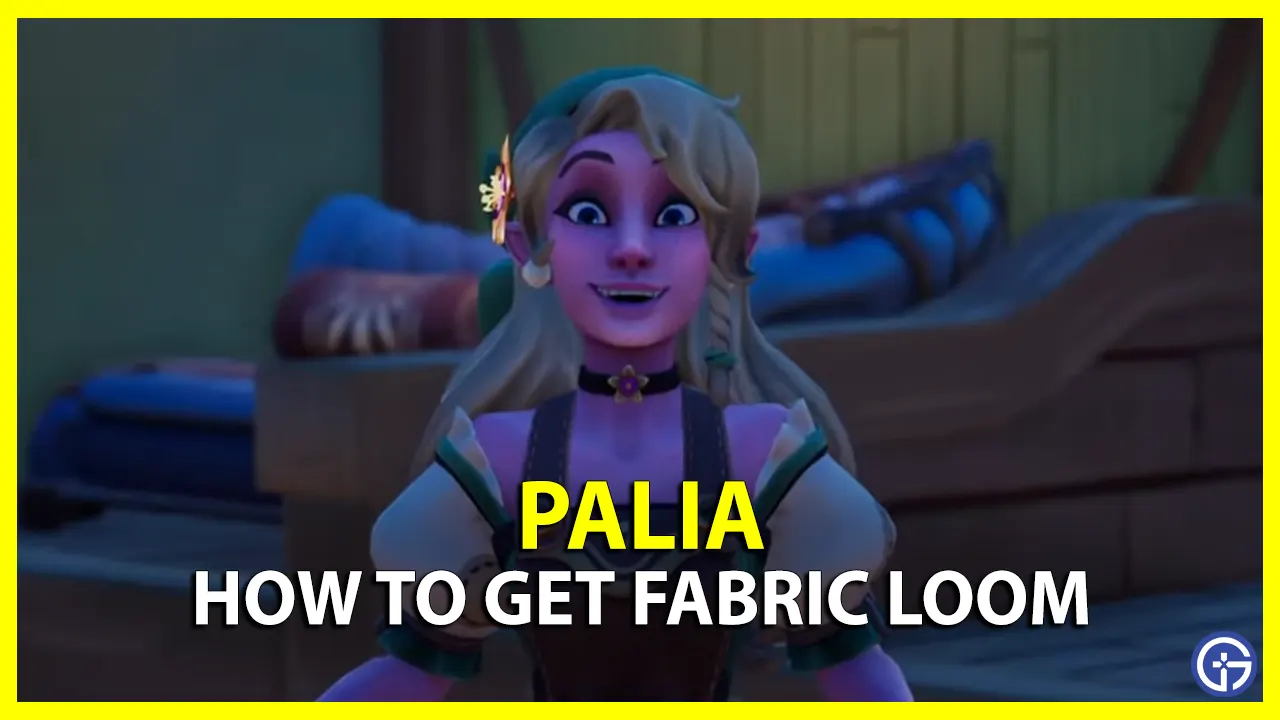 How To Get And Use Fabric Loom In Palia