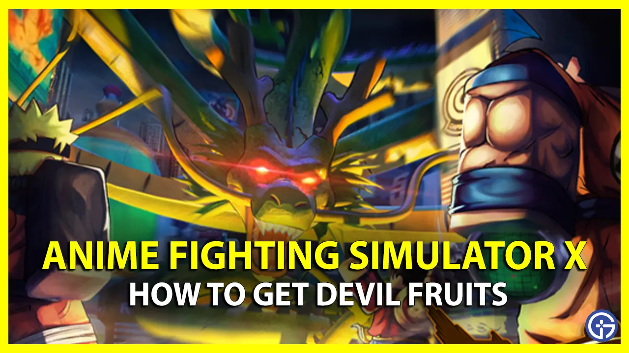 How To Get Devil Fruits In Anime Fighting Simulator X