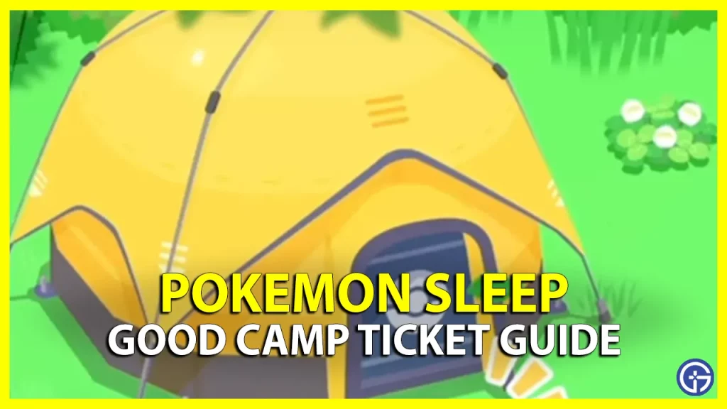 How To Get Good Camp Ticket In Pokemon Sleep