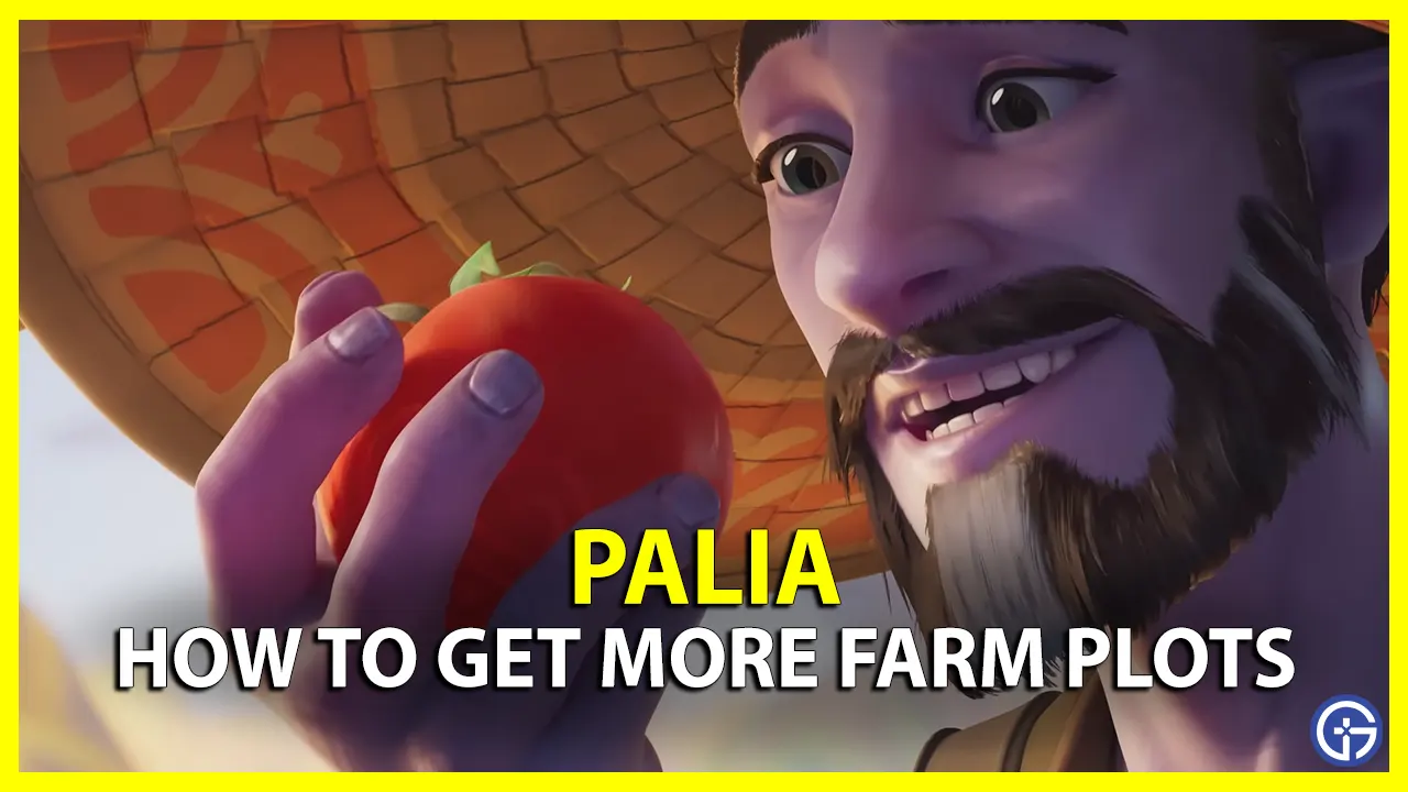 How To Get More Farm Plots In Palia