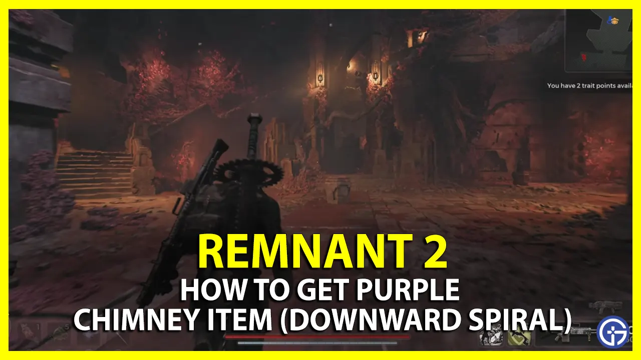How To Get Purple Chimney Item In Remnant 2
