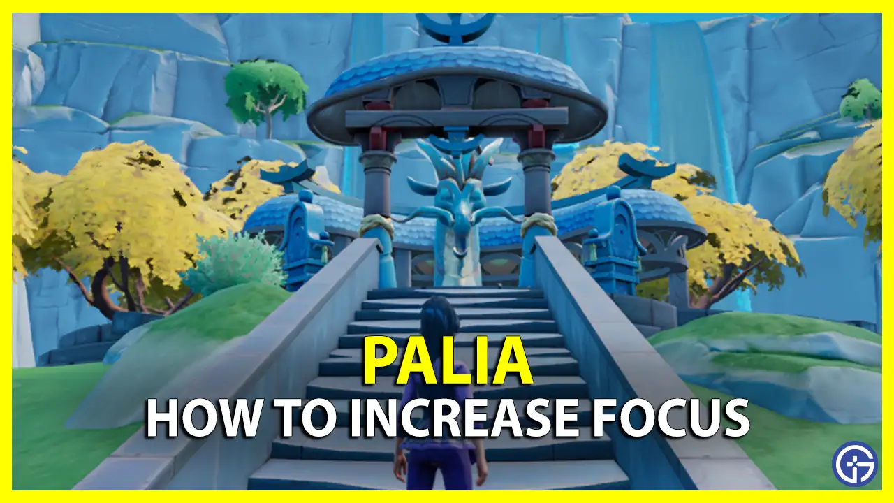 How To Increase Focus Bonus In Palia