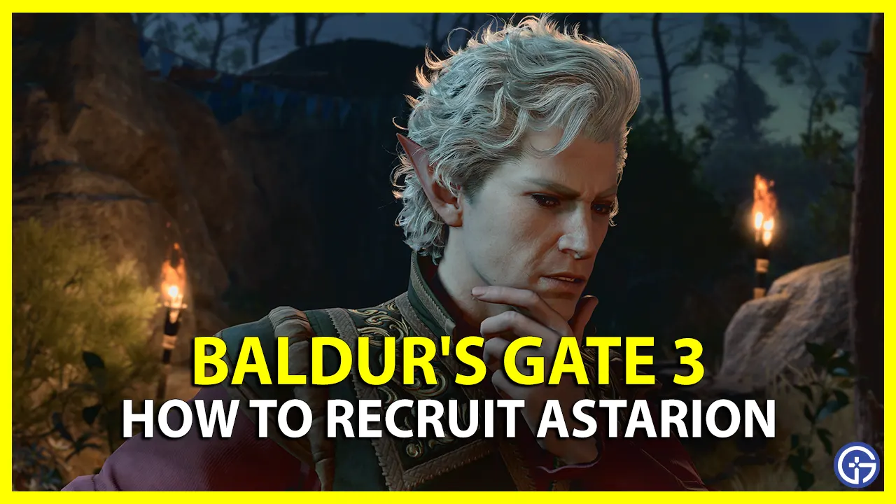 How To Recruit Astarion In Baldur's Gate 3