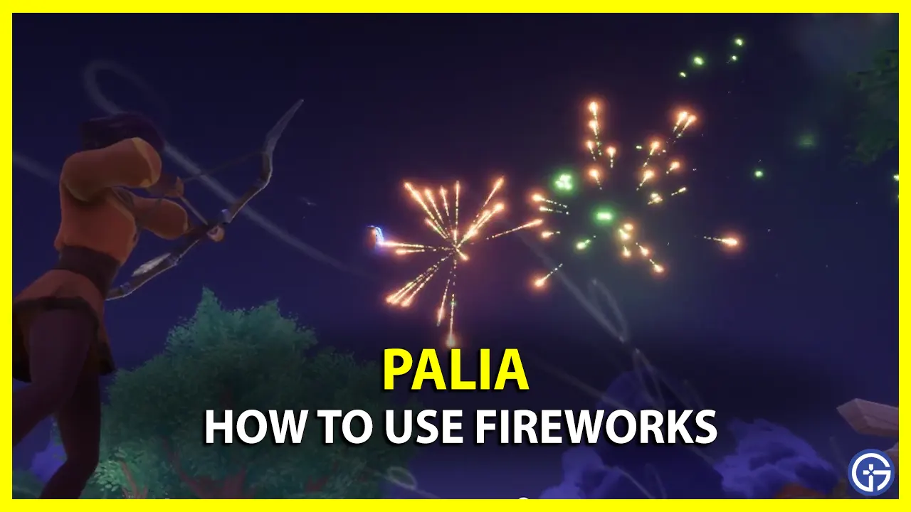 How To Use Fireworks In Palia
