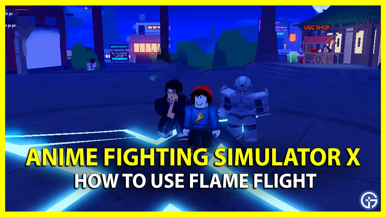 How To Use Flame Flight In Anime Fighting Simulator X
