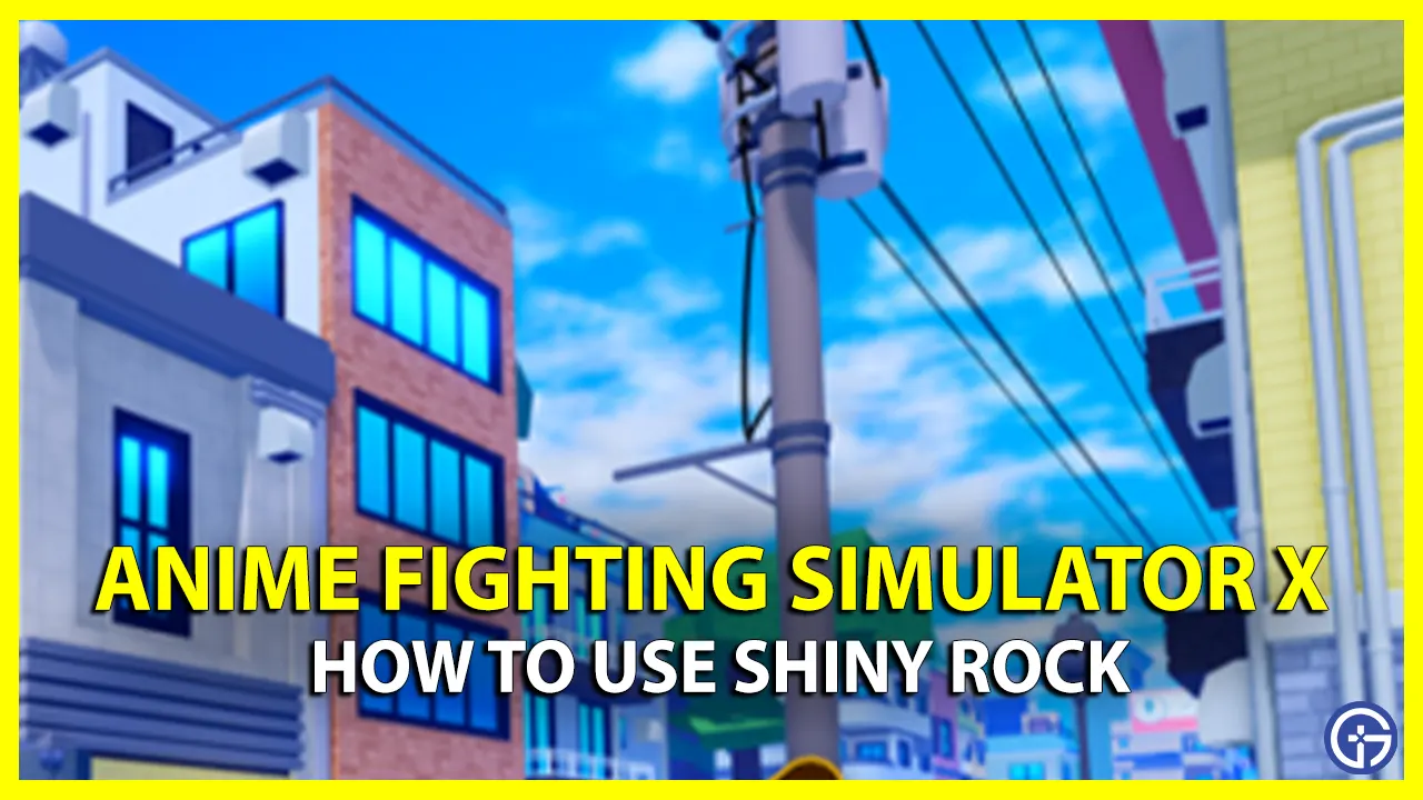 How To Use Shiny Rock In Anime Fighting Simulator X