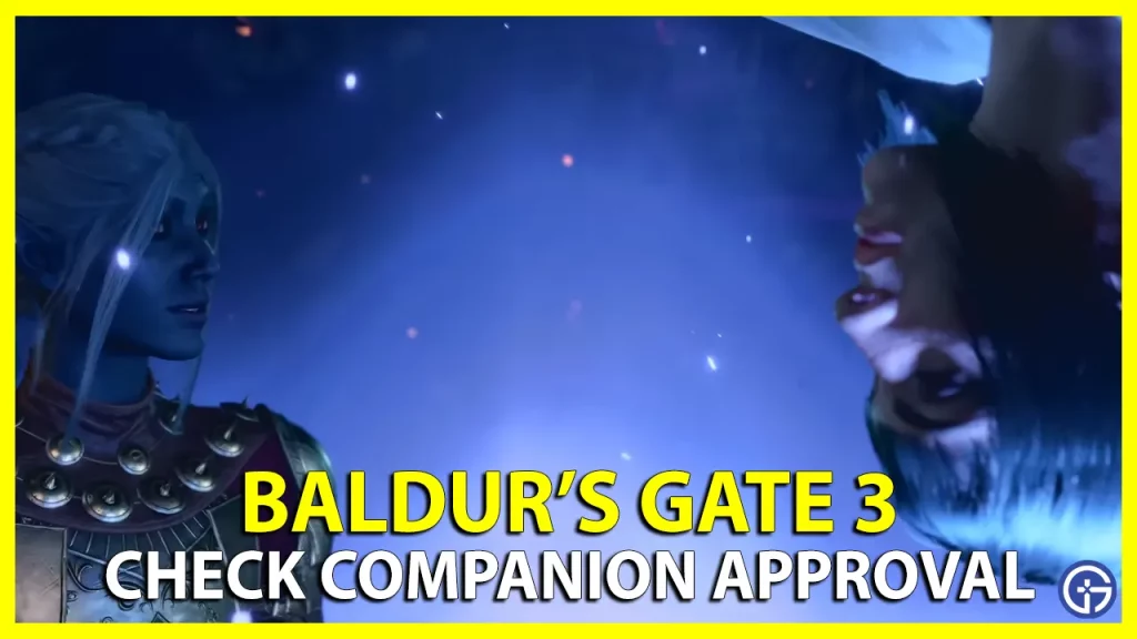 How to Check Companion Approval in Baldur's Gate 3