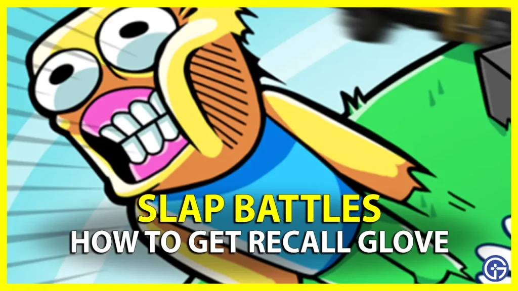 How To Unlock Recall Glove In Slap Battles - Gamer Tweak