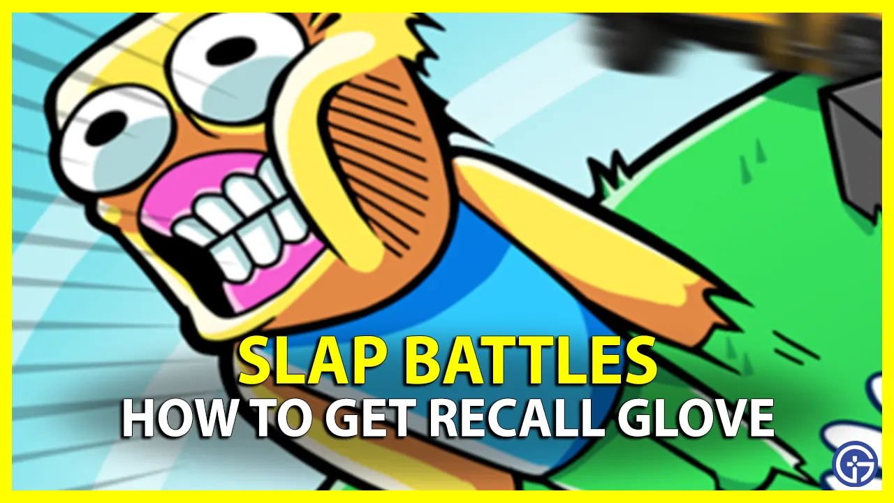How To Get Recall Glove In Slap Battles