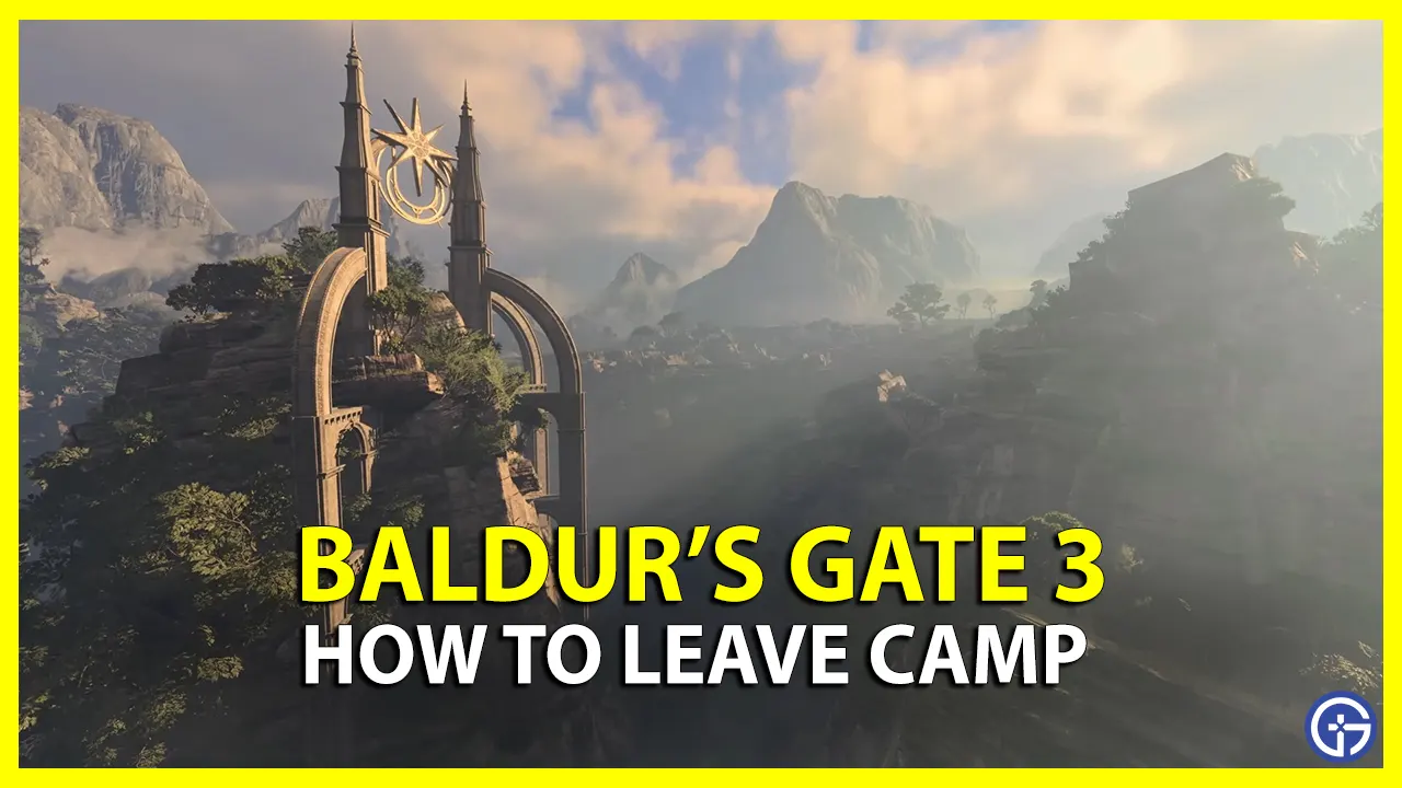 How to Leave Camp in Baldur's Gate 3
