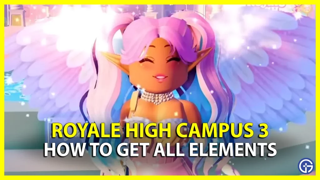 How to Unlock All Elements in Roblox Royale High Campus 3