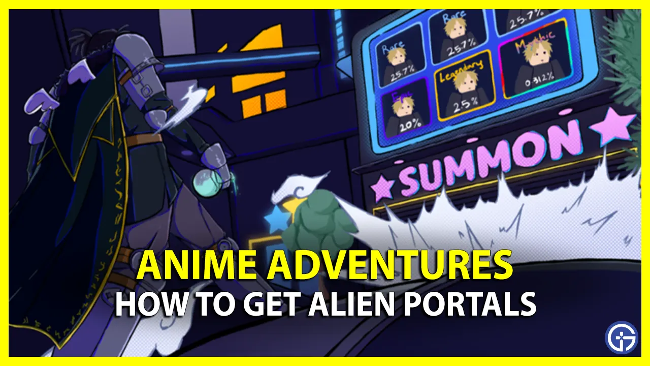 How To Get Alien Portals In Anime Adventures