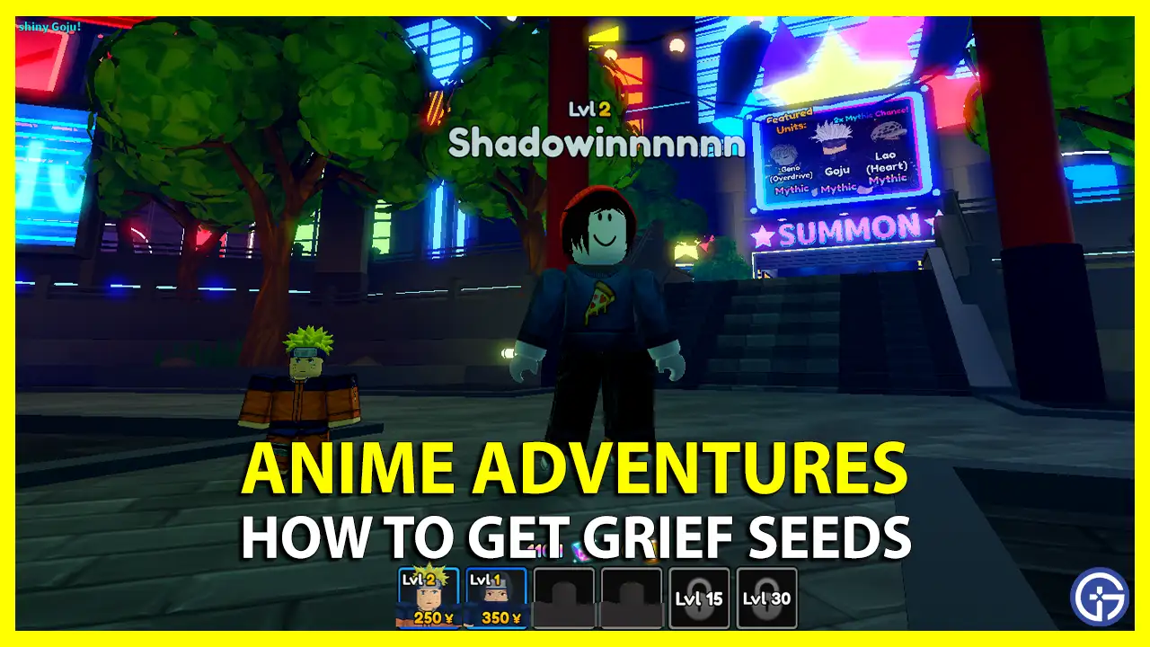 How To Get Grief Seeds In Anime Adventures