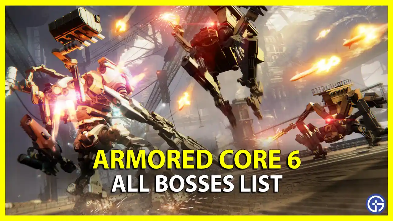 List of All Armored Core 6 Boss (Tips to Defeat) bosses order how many bosses in ac6 fires of Rubicon