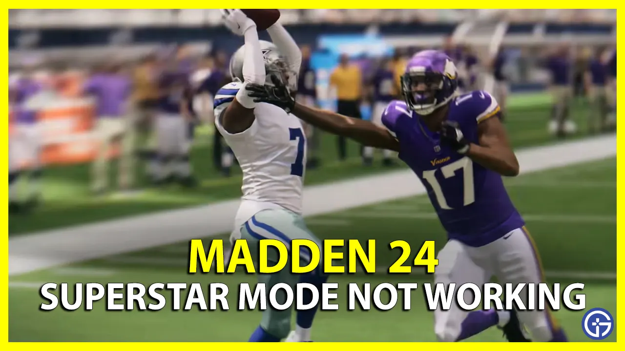 Madden 24 'Superstar Mode Not Working' Troubleshooting Tips
