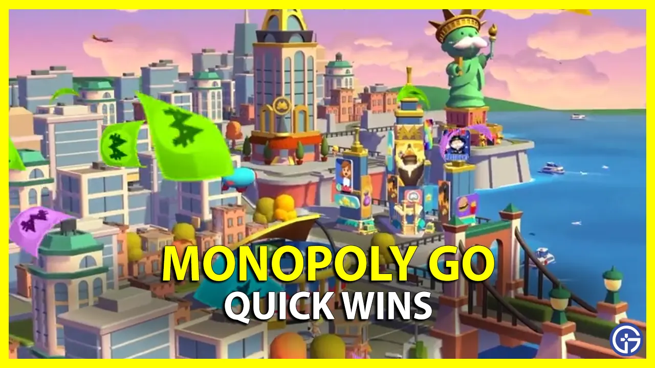 Monopoly Go Quick Wins