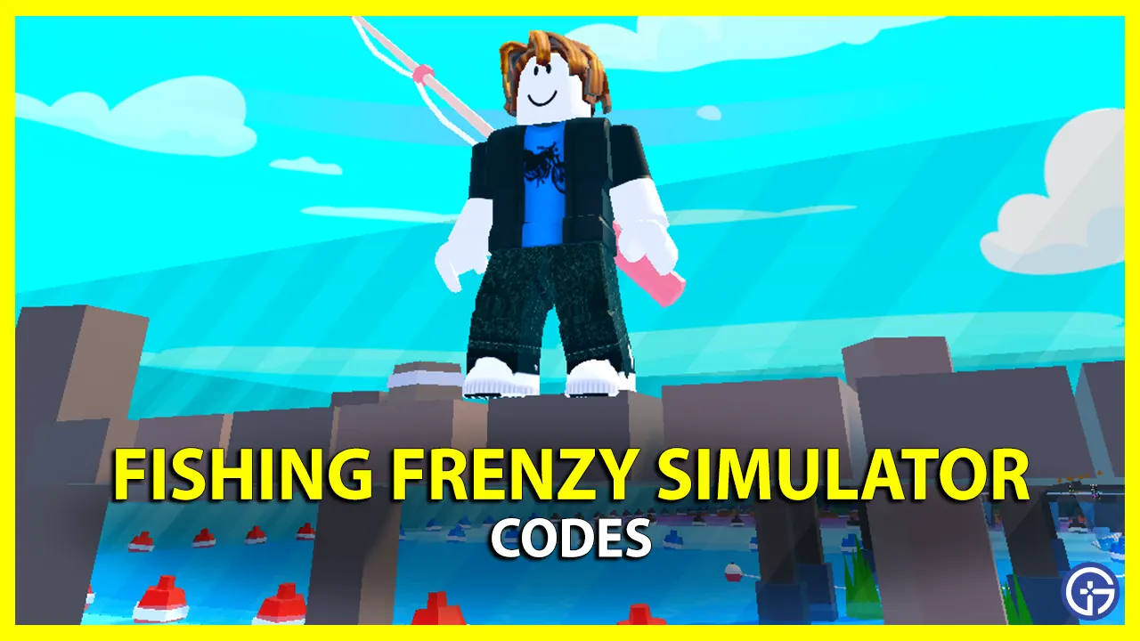 Fishing Frenzy Simulator Codes September 2023 Gamer Tweak