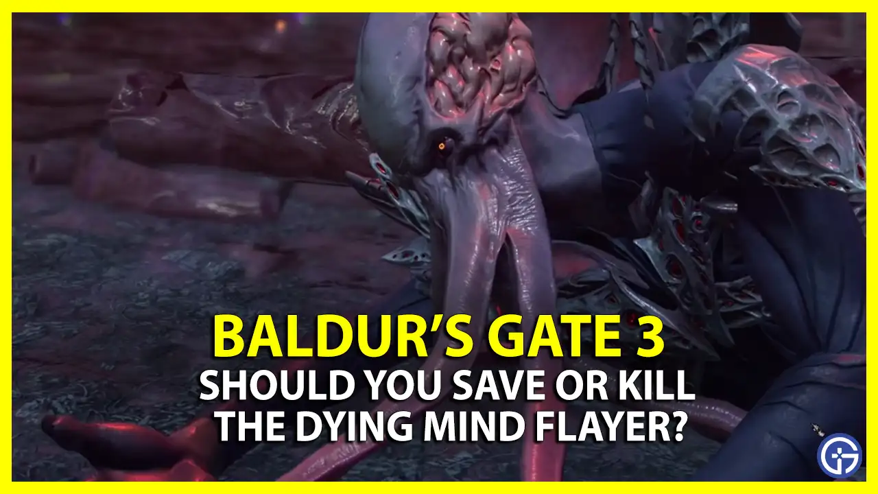 Kill or Feed the Dying Mind Flayer in Baldur's Gate 3 (BG3)