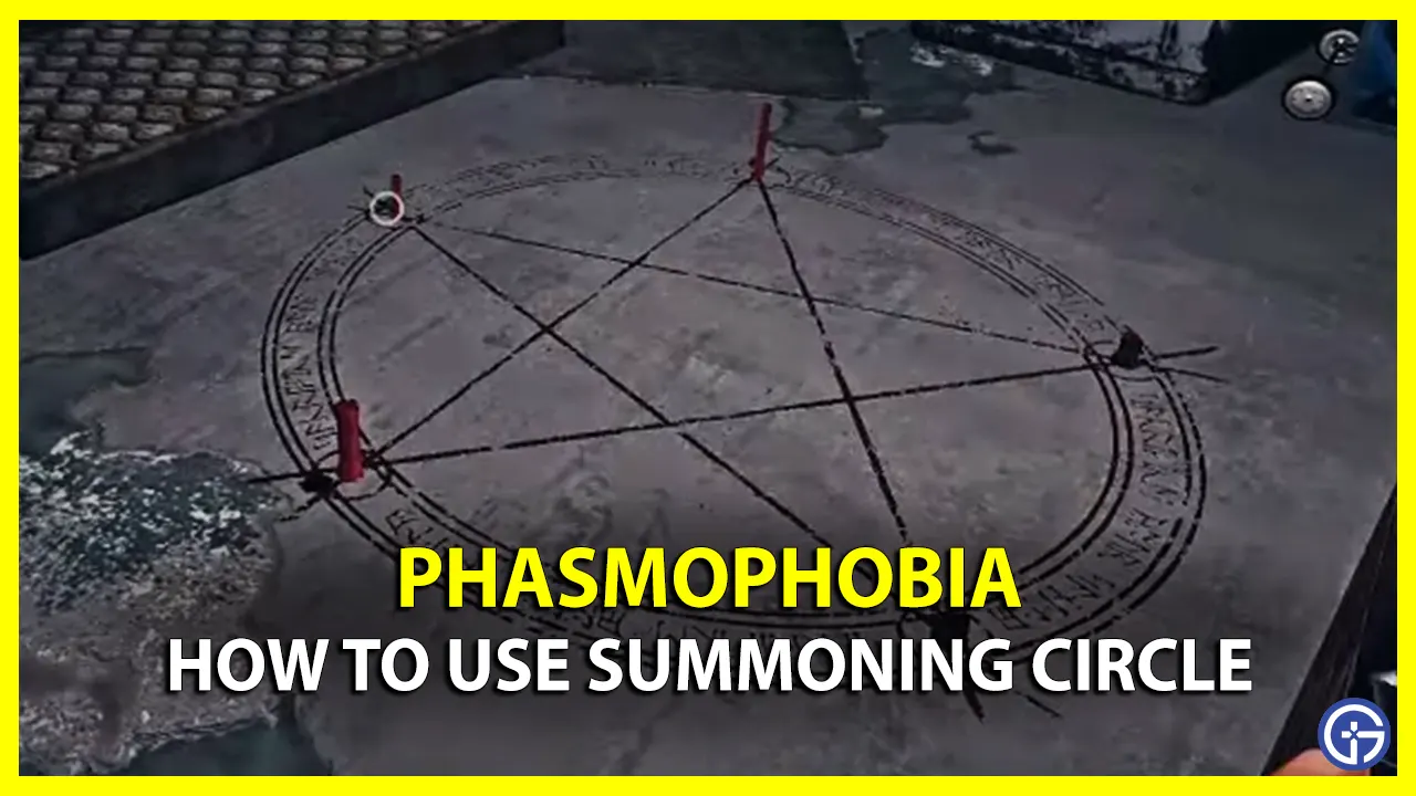 Summoning Circle In Phasmophobia How To Use Activate It To Summon Ghost