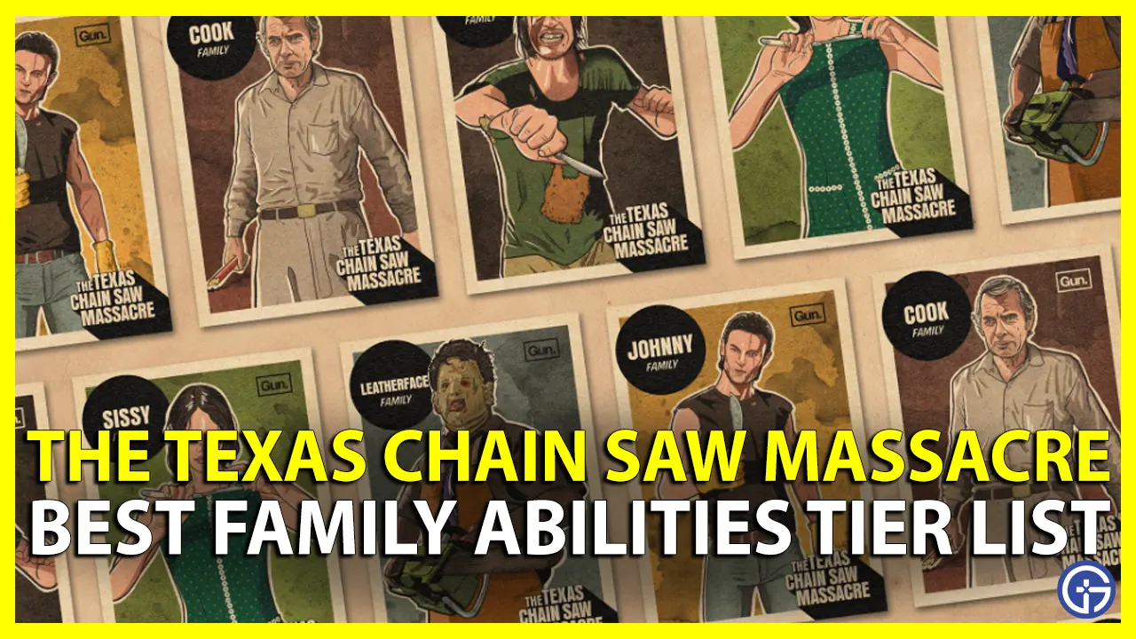 Texas Chainsaw Massacre Best Family Abilities Tier List
