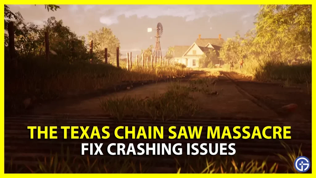 How to Fix Texas Chainsaw Massacre Crashing (Launching Issues)