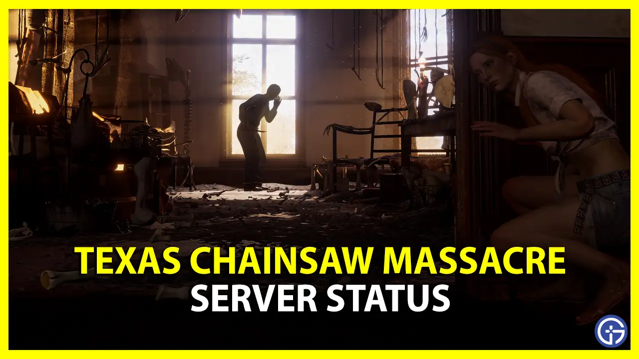 Texas Chainsaw Massacre Game Servers Down