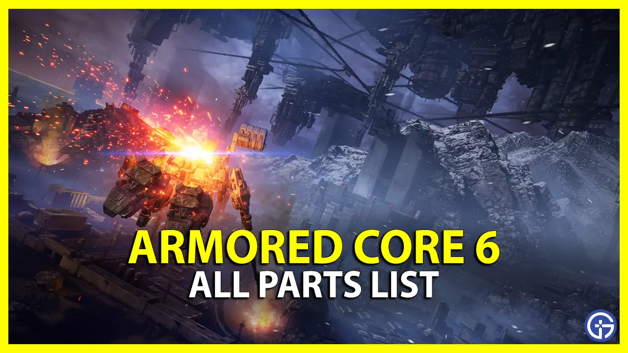 All Armored Core 6 Parts AC6