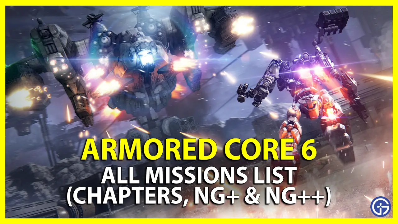 Armored Core 6 Missions List (AC6 Chapters)