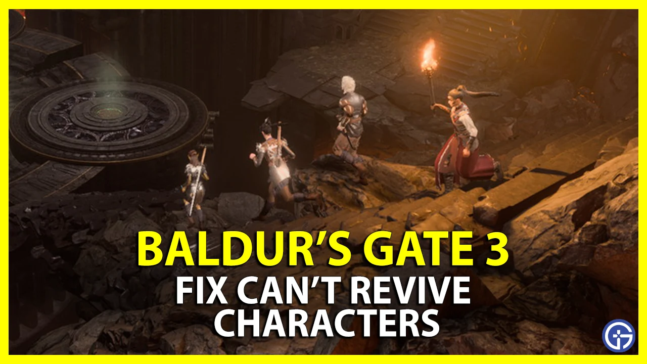 baldur's gate 3 cant revive character bug fix bg3