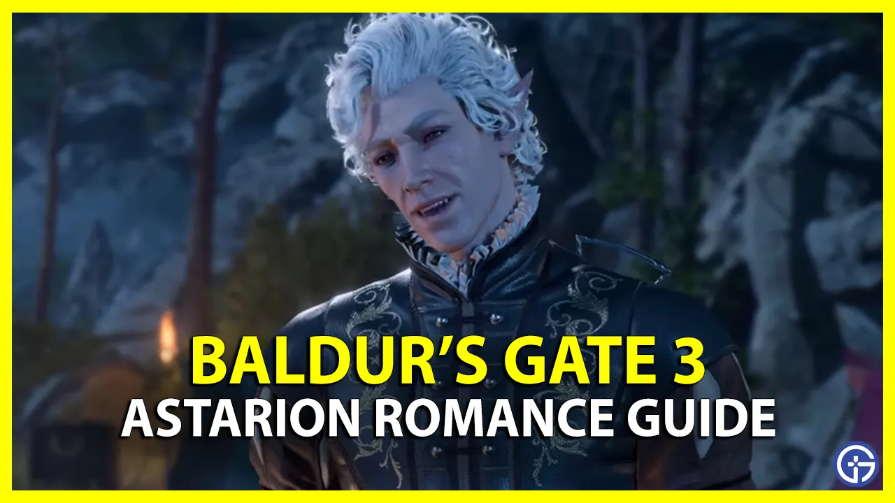 how to romance astarion in baldur's gate 3