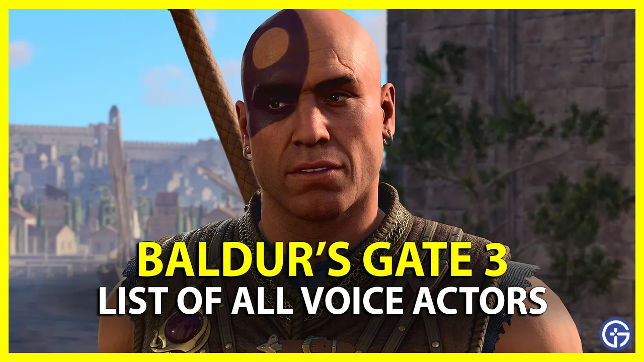 list of all the voice actors in baldur's gate 3